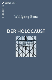 Der Holocaust - Wolfgang Benz - E-Book