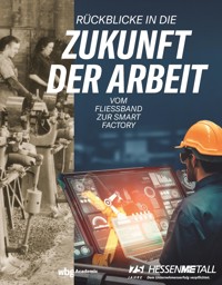 Rückblicke in die Zukunft der Arbeit - Sabine Ruh - E-Book