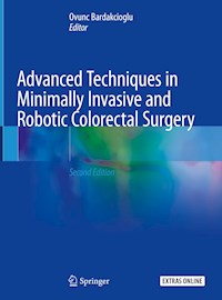 Advanced Techniques in Minimally Invasive and Robotic Colorectal Surgery -  - E-Book