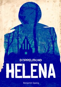 Helena - Eine Doppelmond-Novelle - Benjamin Spang - E-Book
