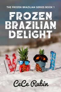 Frozen Brazilian Delight - CeCe Rubin - E-Book