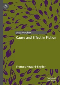 Cause and Effect in Fiction - Frances Howard-Snyder - E-Book