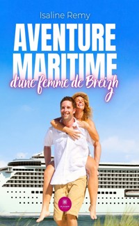 Aventure maritime d’une femme de Breizh - Isaline Remy - E-Book
