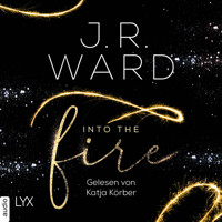 Into the Fire (Ungekürzt) - J. R. Ward - Hörbuch