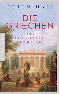Die Griechen - Edith Hall - E-Book