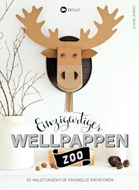 Einzigartiger Wellpappen-Zoo - Claude Jeantet - E-Book