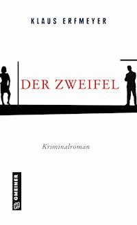 Der Zweifel - Klaus Erfmeyer - E-Book