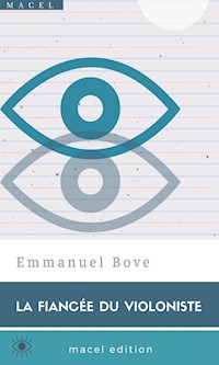La fiancée du violoniste - Emmanuel Bove - E-Book