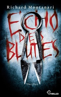 Echo des Blutes - Richard Montanari - E-Book