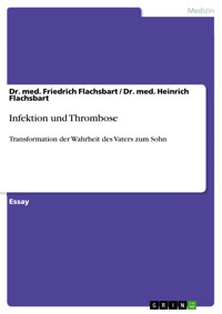 Infektion und Thrombose - Dr. med. Friedrich Flachsbart - E-Book