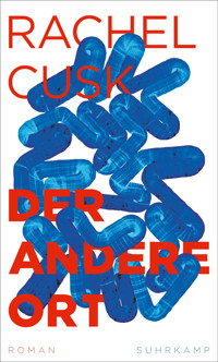 Der andere Ort - Rachel Cusk - E-Book