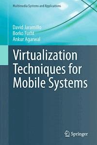 Virtualization Techniques for Mobile Systems - David Jaramillo - E-Book