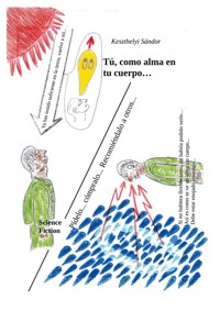 Tú, como alma en tu cuerpo... - Sándor Keszthelyi - E-Book