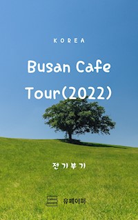 Busan Cafe Tour(2022) - 윤 준영 - E-Book