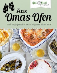 Aus Omas Ofen - CALLEkocht - E-Book
