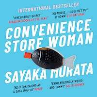 Convenience Store Woman - Sayaka Murata - Hörbuch