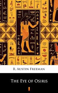 The Eye of Osiris - R. Austin Freeman - E-Book