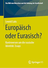 Europäisch oder Eurasisch? - Leonid Luks - E-Book