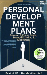 Personal Development Plans – Develop & Focus Goals, Strengths, Skills, & Motivation - Simone Janson - E-Book