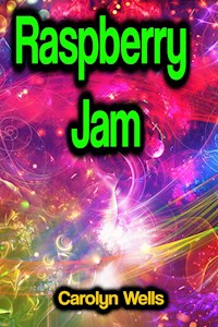 Raspberry Jam - Carolyn Wells - E-Book