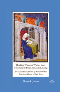 Reading Women's Worlds from Christine de Pizan to Doris Lessing - S. Jansen - E-Book