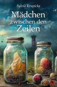 Mädchen zwischen den Zeilen - Sylvia Krupicka - E-Book