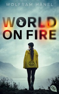 World On Fire - Wolfram Hänel - E-Book