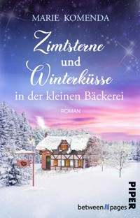 Zimtsterne und Winterküsse in der kleinen Bäckerei - Marie Komenda - E-Book