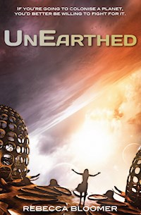 UnEarthed - Rebecca Bloomer - E-Book