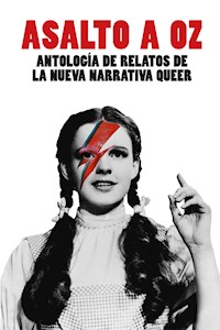 Asalto a Oz - Alana Portero - E-Book