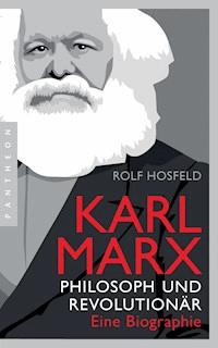 Karl Marx - Rolf Hosfeld - E-Book