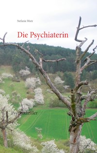 Die Psychiaterin - Stefanie Mutz - E-Book