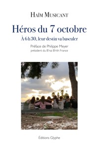 Héros du 7 octobre - Haïm Musicant - E-Book