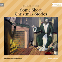 Some Short Christmas Stories (Unabridged) - Charles Dickens. - Hörbuch