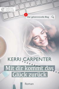 Mit dir kommt das Glück zurück - Kerri Carpenter - E-Book