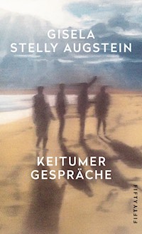 Keitumer Gespräche - Gisela Stelly Augstein - E-Book