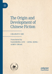 The Origin and Development of Chinese Fiction - Changyu Shi - E-Book