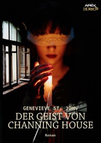 DER GEIST VON CHANNING HOUSE - Genevieve St. John - E-Book