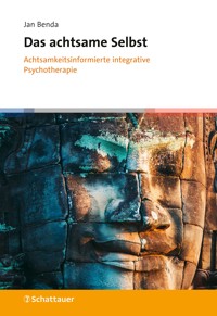 Das achtsame Selbst - Jan Benda - E-Book