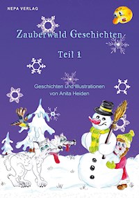Zauberwald Geschichten Teil 1 - Anita Heiden - E-Book