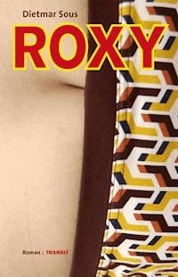 Roxy - Dietmar Sous - E-Book