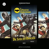 Die Schwarze Fledermaus, Folge 12: Die Spur des Drachen - G. W. Jones - Hörbuch
