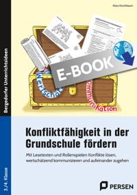 Konfliktfähigkeit in der Grundschule fördern - Klara Kirschbaum - E-Book