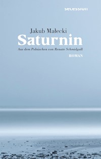 Saturnin - Jakub Małecki - E-Book