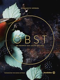 Obst - Bernadette Wörndl - E-Book