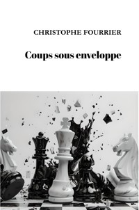 Coups sous enveloppe - Christophe Fourrier - E-Book