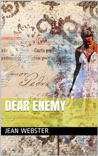 Dear Enemy - Jean Webster - E-Book