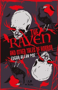 The Raven and the Other Tales - Edgar Allan Poe - E-Book