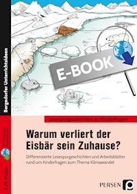 Warum verliert der Eisbär sein zu Hause? - Luise Holthausen - E-Book