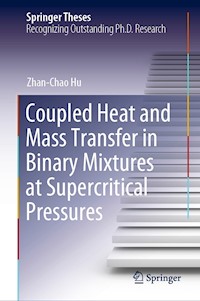 Coupled Heat and Mass Transfer in Binary Mixtures at Supercritical Pressures - Zhan-Chao Hu - E-Book